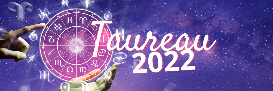 horoscope 2022 taureau