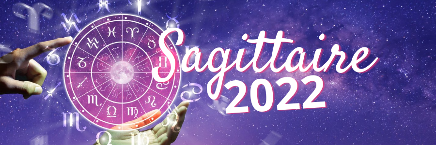 horoscope sagittaire 2022